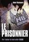 [Henderson's Boys 05] • Le Prisonnier